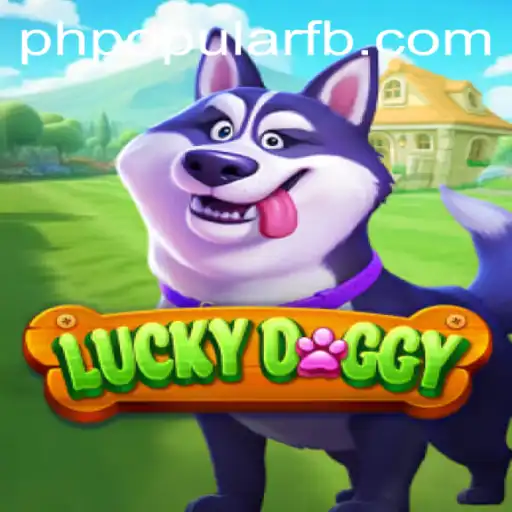 Unleashing the Fun with LuckyDoggy: A New Gaming Phenomenon and its Intriguing PHPOPULAR Twist