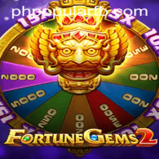 Exploring the Thrilling World of FortuneGems2: A PHPOPULAR Sensation