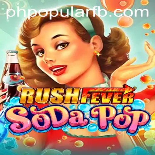 RushFeverSodaPop: An Exciting New Addition to the Gaming World