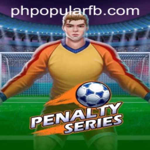 Explore the Thrilling World of PenaltySeries: PHPOPULAR Game Sensation