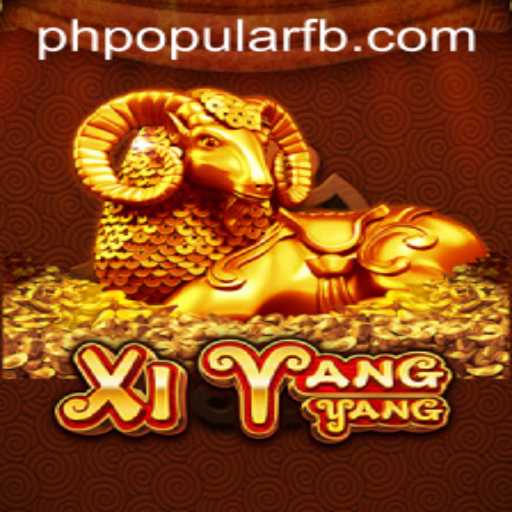 Exploring the Thrilling World of XiYangYang: A Game Taking PHPOPULAR by Storm